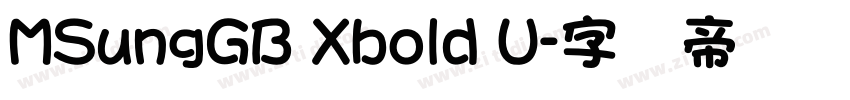MSungGB Xbold U字体转换